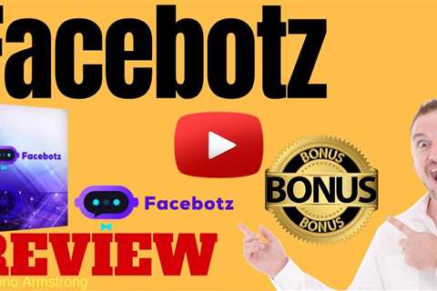 Facebotz Review⚠️ WARNING ⚠️ DON’T GET THIS WITHOUT MY 👷 CUSTOM 👷 BONUSES!!