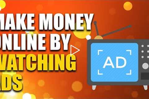 Legit Way To Make Money Online By Watching Ads (Fast Way To Make Money Online)