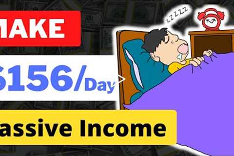 Make $156/Day Passive Income w/ Affiliate Marketing