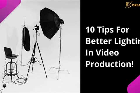 10 Tips For Better Lighting In Video Production!