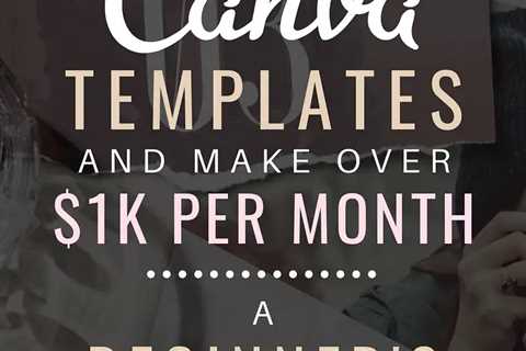 How to Sell Canva Templates and Make Money – The Side Blogger