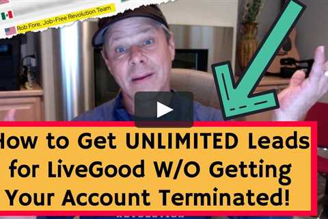 How to Get Leads to LiveGood to Promote the LiveGood Opportunity