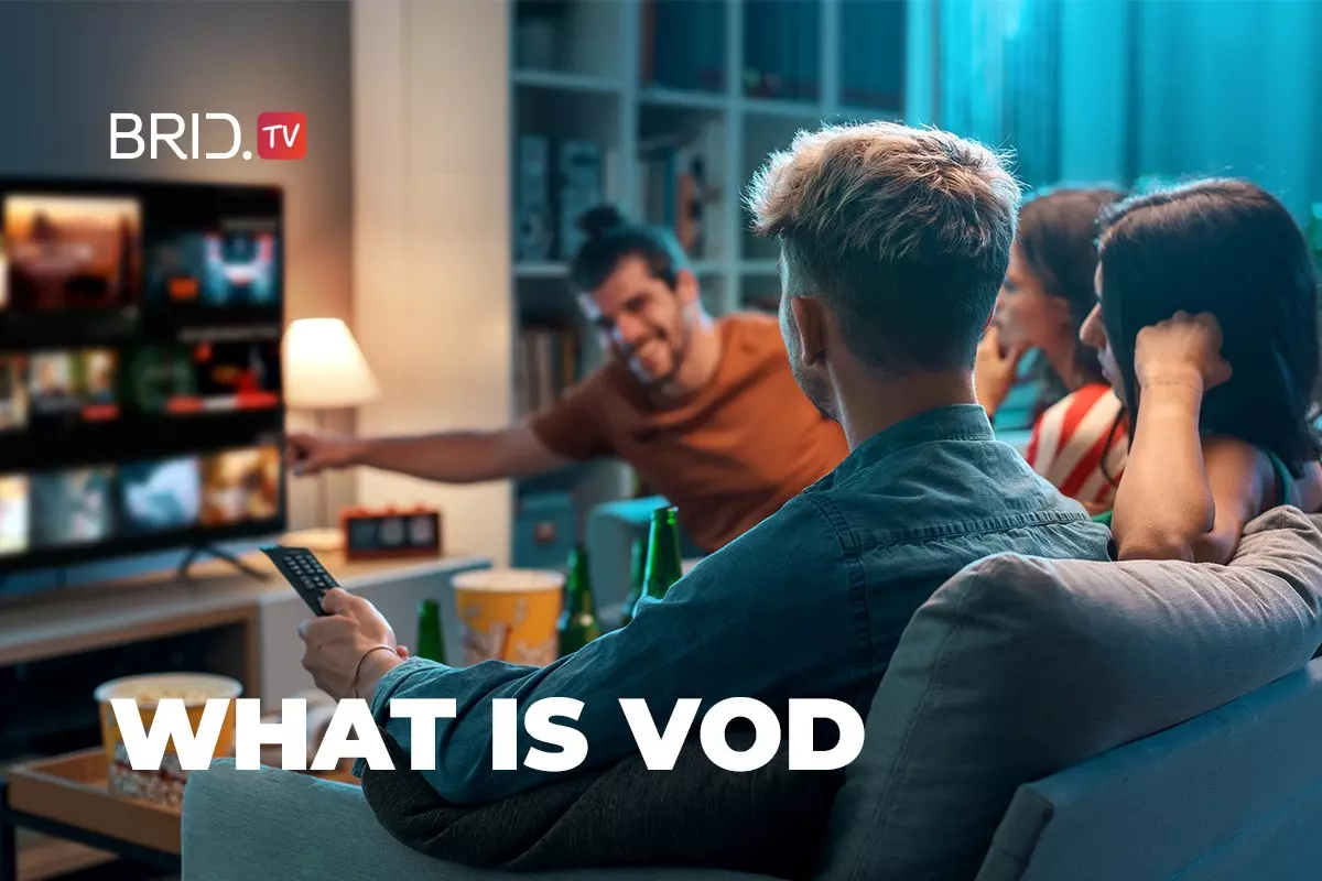 What Is VOD: All You Need to Know About Video on Demand