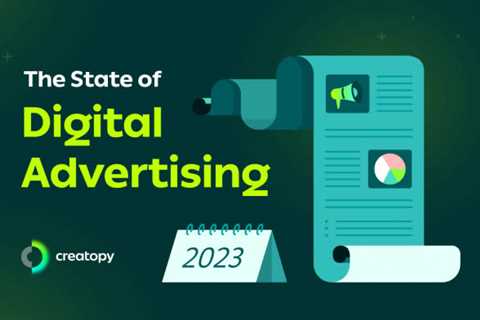 Creatopy Releases Digital Advertising Report With Key Insights on Advertiser Sentiment, Budgeting,..