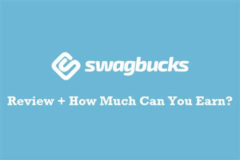 The Best Way to Earn Swagbucks