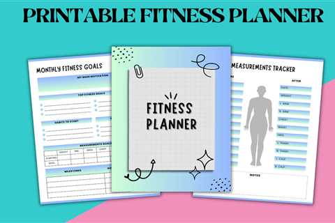 Crush Your Fitness Goals with Fitness Planner Printables