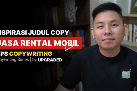 Inspirasi Judul COPYWRITING Jasa RENTAL Mobil - Tips Copywriting