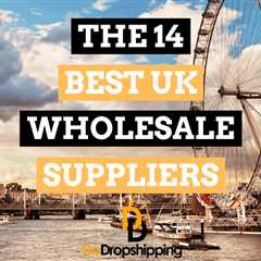 The 14 Best Wholesale Suppliers in the UK (Free & Paid)