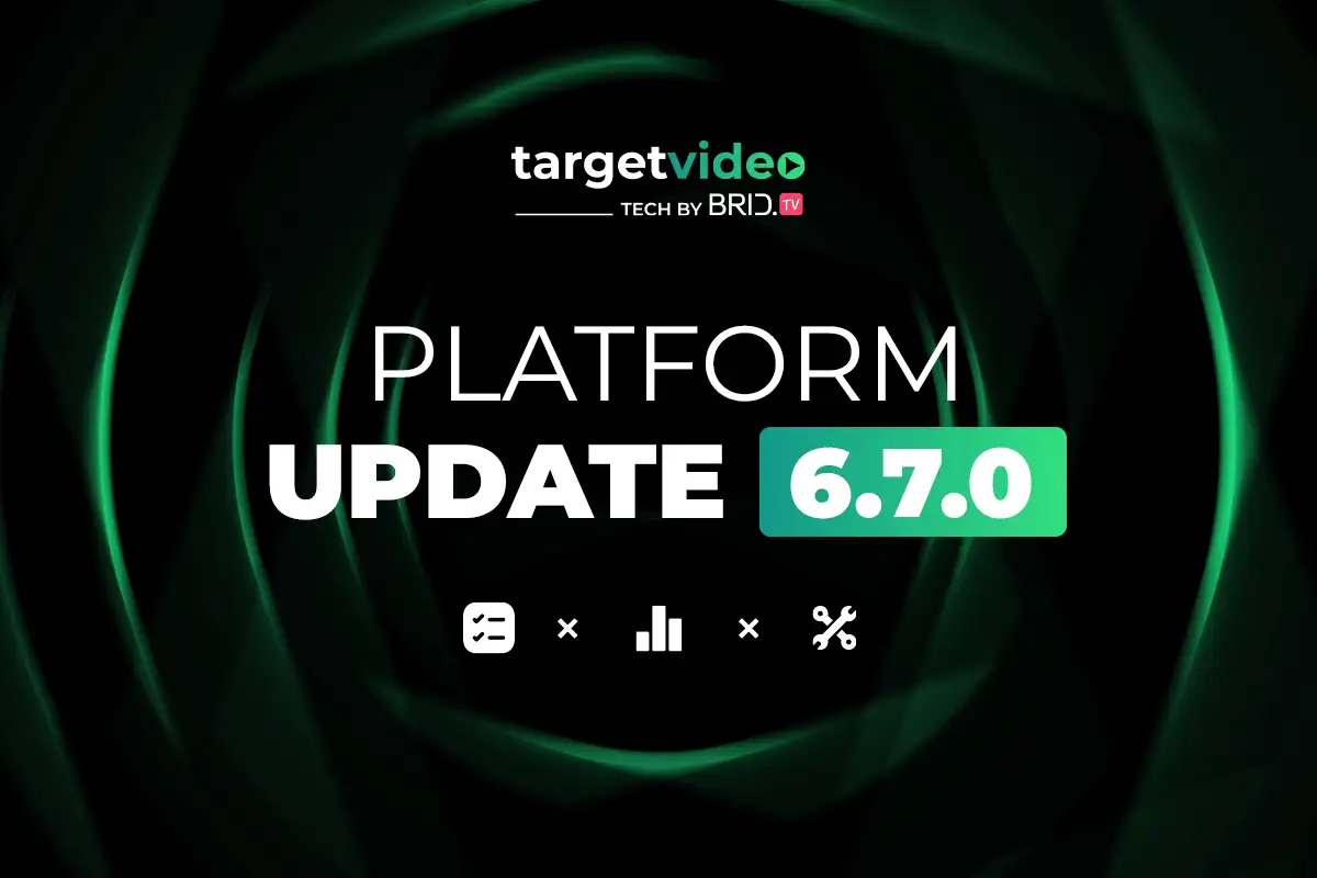 TargetVideo Platform Update 6.7.0. — Trending Videos Page, Updated Dashboard, and More