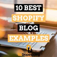 10 Worth-Learning-From Shopify Blog Examples | Inspiration