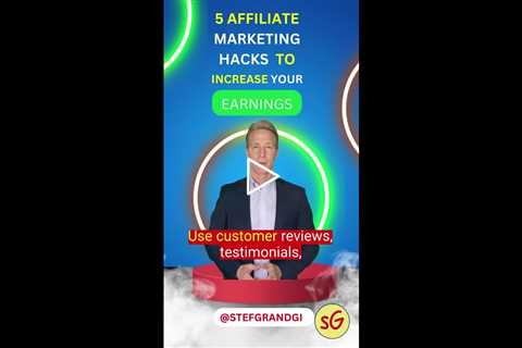 5 affiliate marketing hacks to increase your earnings