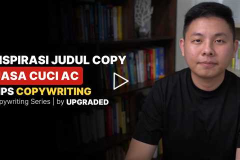 Inspirasi JUDUL COPYWRITING untuk Jasa Cuci AC