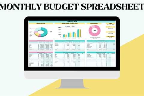 How Monthly Budgeting Spreadsheets Can Supercharge Your Savings