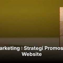 SEO Marketing : Strategi Promosi untuk Website