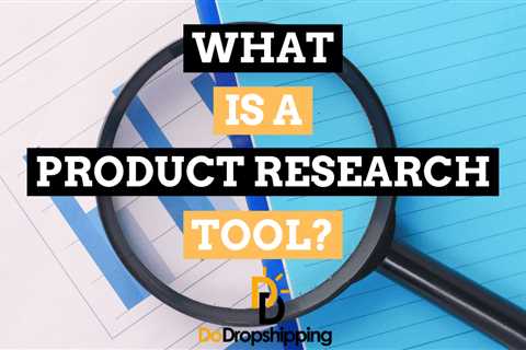 What Is a Product Research Tool? (& How Do You Choose One?)