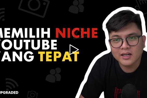 Langkah Awal Memilih Niche Youtube yang Tepat