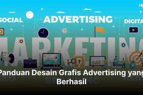 Panduan Desain Grafis Advertising yang Berhasil