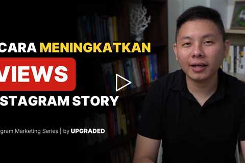 3 Cara Meningkatkan VIEWS  Instagram Story