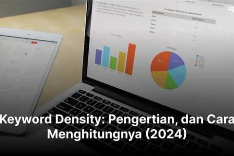 Keyword Density: Pengertian, dan Cara Menghitungnya (2024)