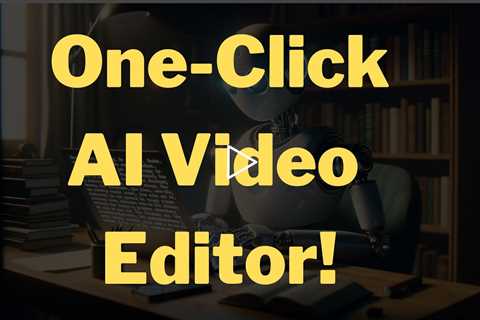 AI Video Editor | Fully Edit Videos With A Single Click!