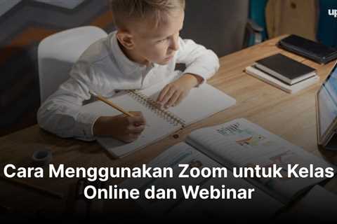 5 Cara Menggunakan Zoom untuk Kelas Online dan Webinar