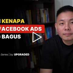 Alasan Kenapa LEADS Facebook Ads Kamu Kurang Bagus