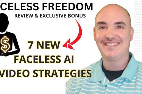 FACELESS FREEDOM Review Bonus by Mark Furniss of Not Taught At School - Make Money With Faceless AI