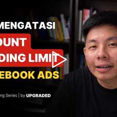 Cara Mengatasi Account Spending Limit di Facebook Ads