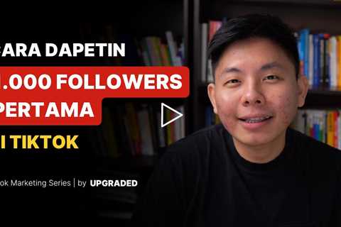 Cara Dapatin 1.000 Followers Pertama di Tiktok