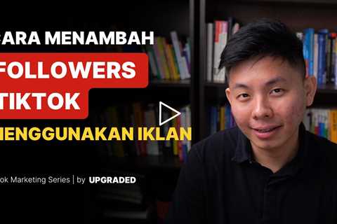 Cara Menambah Followers Tiktok Menggunakan Iklan