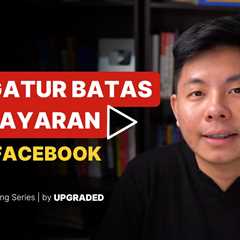 Cara Mengatur Batas Pembayaran Iklan Facebook