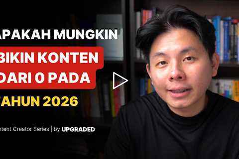 Apakah Mungkin Bikin Konten dari 0 Pada Tahun 2026